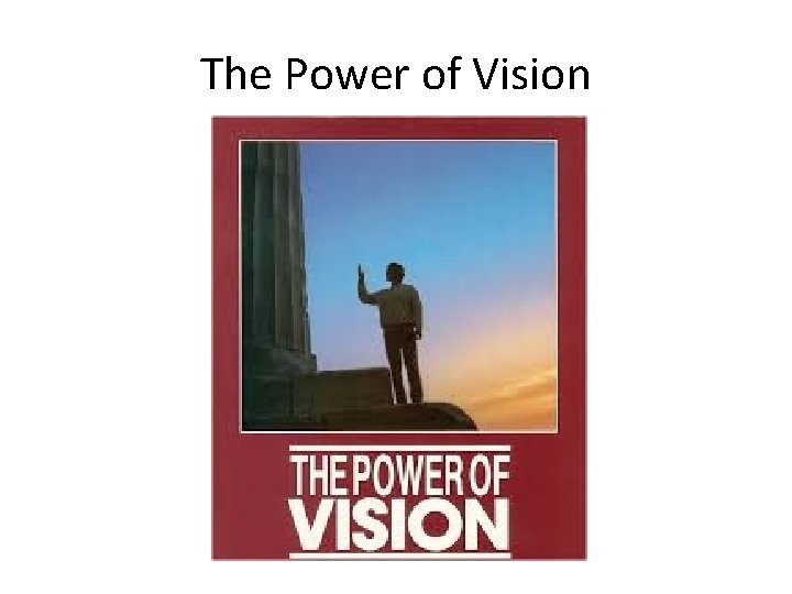 The Power of Vision 