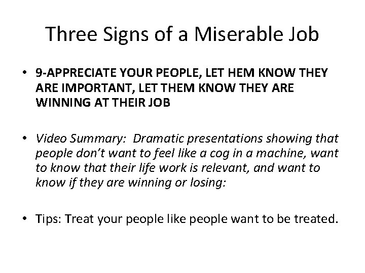 Three Signs of a Miserable Job • 9 -APPRECIATE YOUR PEOPLE, LET HEM KNOW