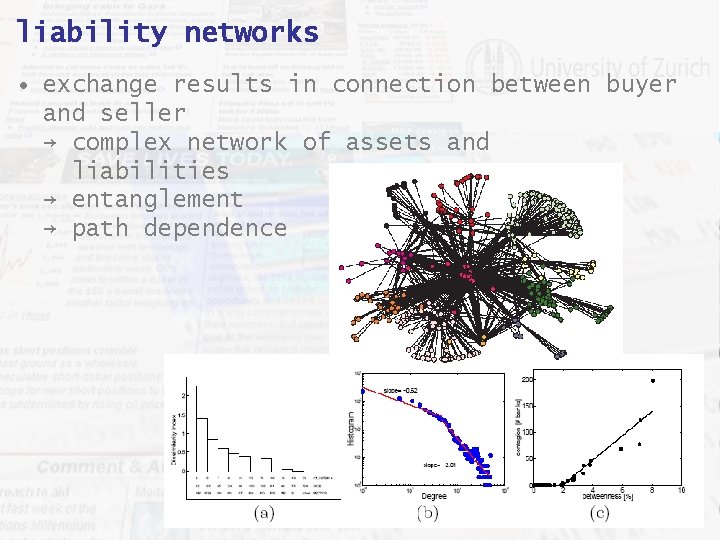 liability networks • exchange results in connection between buyer and seller → complex network