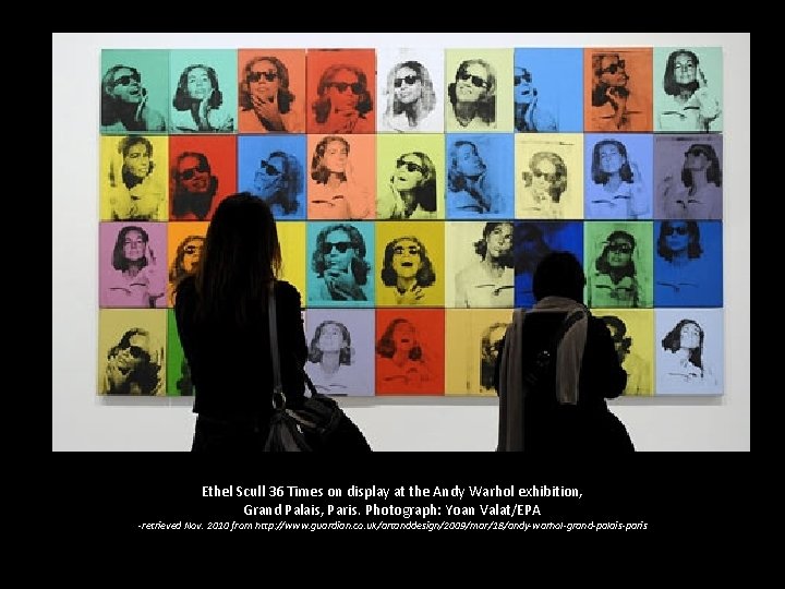 Ethel Scull 36 Times on display at the Andy Warhol exhibition, Grand Palais, Paris.