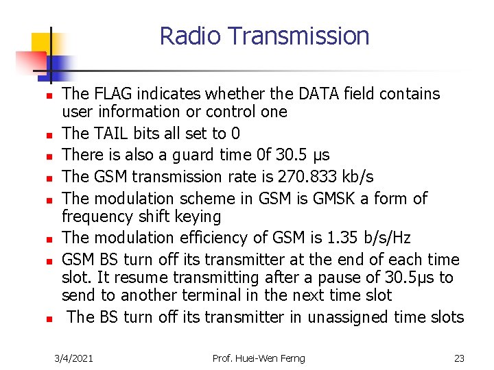 Radio Transmission n n n n The FLAG indicates whether the DATA field contains Radio Transmission n n n n The FLAG indicates whether the DATA field contains