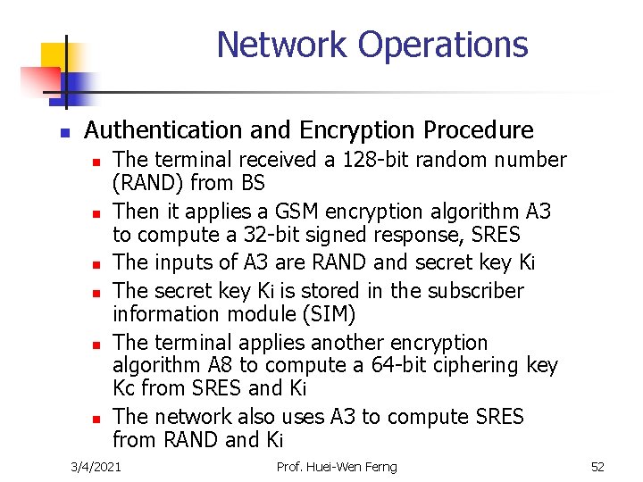 Network Operations n Authentication and Encryption Procedure n n n The terminal received a Network Operations n Authentication and Encryption Procedure n n n The terminal received a