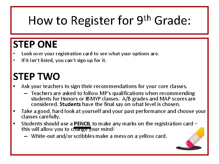 How to Register for 9 th Grade: STEP ONE • • Look over your How to Register for 9 th Grade: STEP ONE • • Look over your