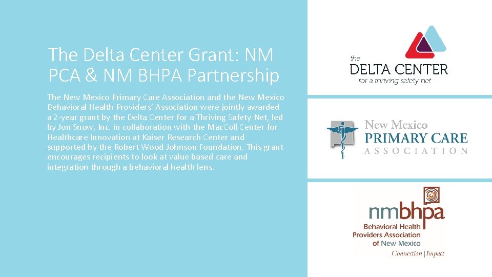 The Delta Center Grant: NM PCA & NM BHPA Partnership The New Mexico Primary