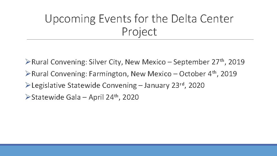 Upcoming Events for the Delta Center Project ØRural Convening: Silver City, New Mexico –