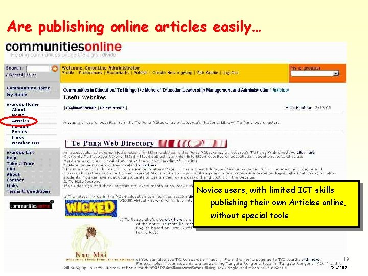 Are publishing online articles easily… Novice users, with limited ICT skills publishing their own