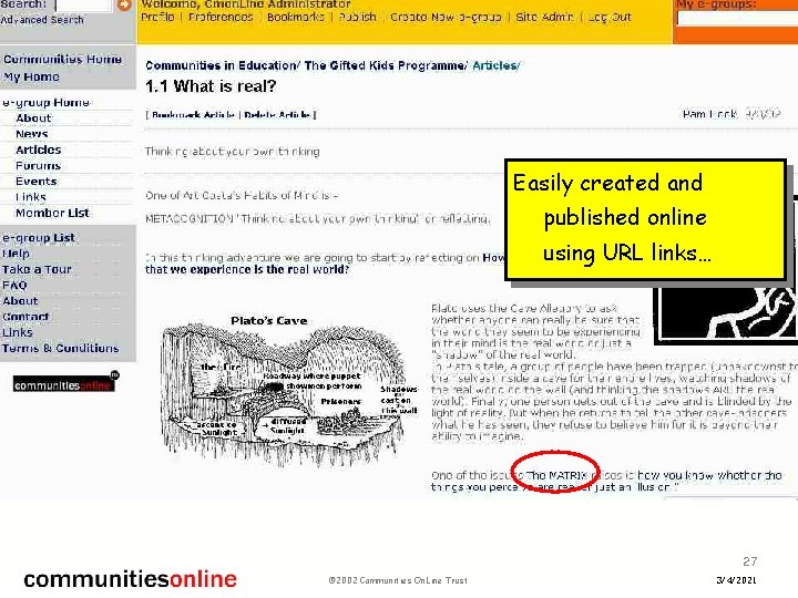 Easily created and published online using URL links… 27 © 2002 Communities On. Line