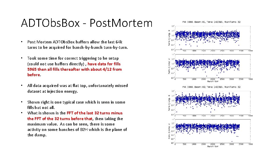 ADTObs. Box - Post. Mortem • Post Mortem ADTObs. Box buffers allow the last