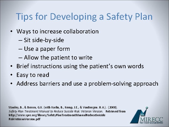 Tips for Developing a Safety Plan • Ways to increase collaboration – Sit side-by-side Tips for Developing a Safety Plan • Ways to increase collaboration – Sit side-by-side