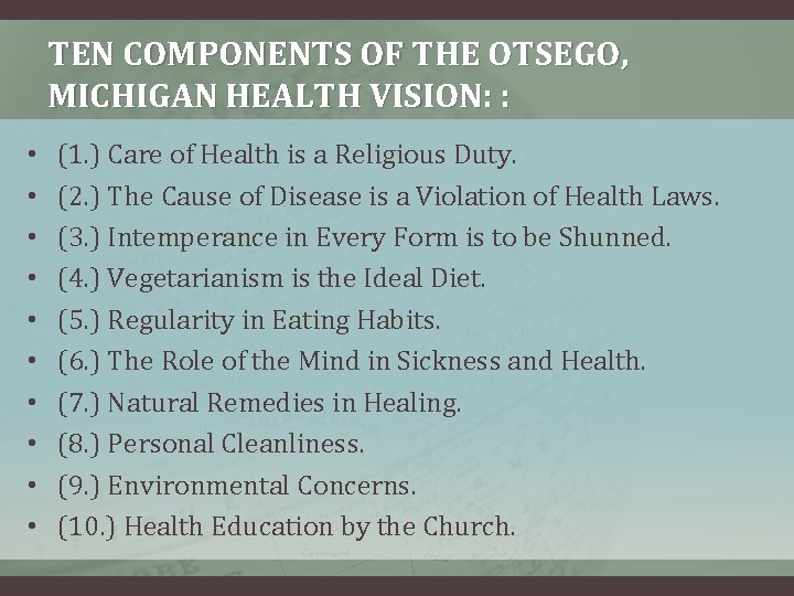 TEN COMPONENTS OF THE OTSEGO, MICHIGAN HEALTH VISION: : • • • (1. )