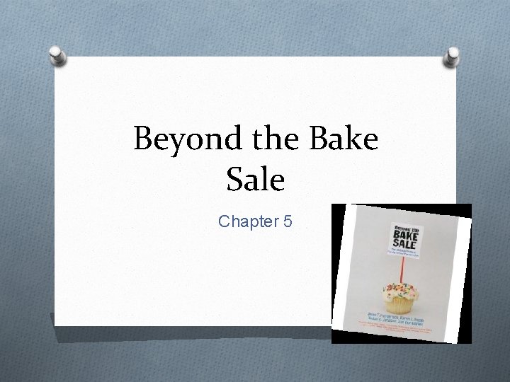 Beyond the Bake Sale Chapter 5 