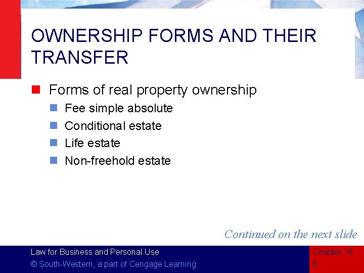 OWNERSHIP FORMS AND THEIR TRANSFER n Forms of real property ownership n n Fee