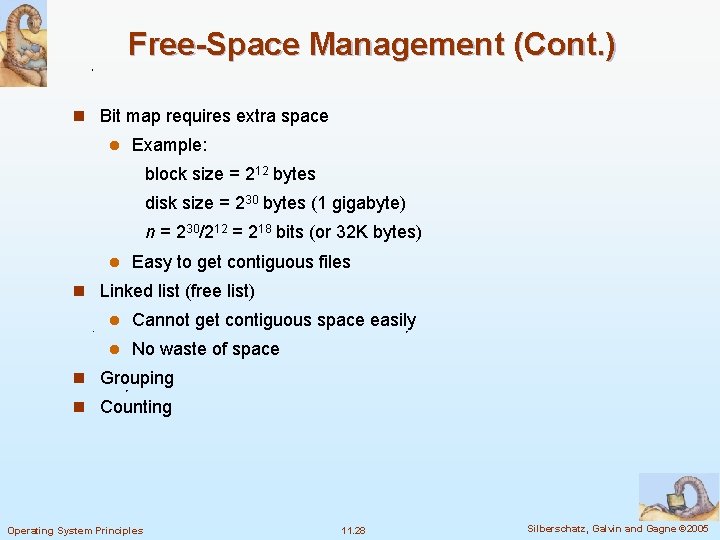 Free-Space Management (Cont. ) n Bit map requires extra space l Example: block size