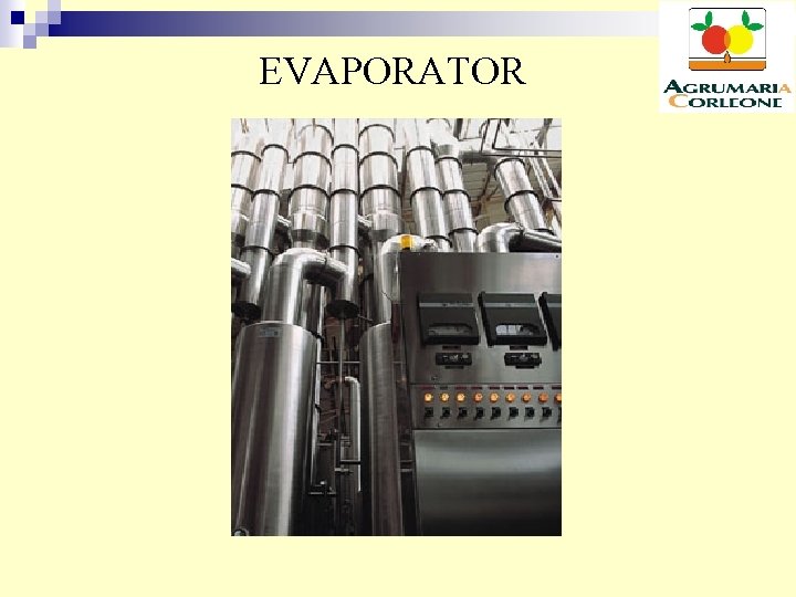 EVAPORATOR 
