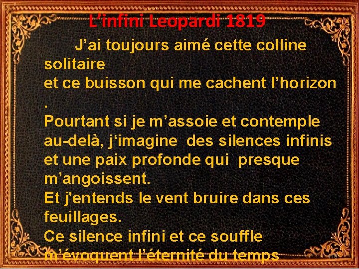 L’infini Leopardi 1819 J’ai toujours aimé cette colline solitaire et ce buisson qui me L’infini Leopardi 1819 J’ai toujours aimé cette colline solitaire et ce buisson qui me