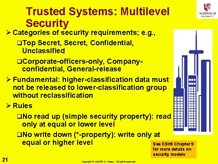 Trusted Systems: Multilevel Security Ø Categories of security requirements; e. g. , q. Top