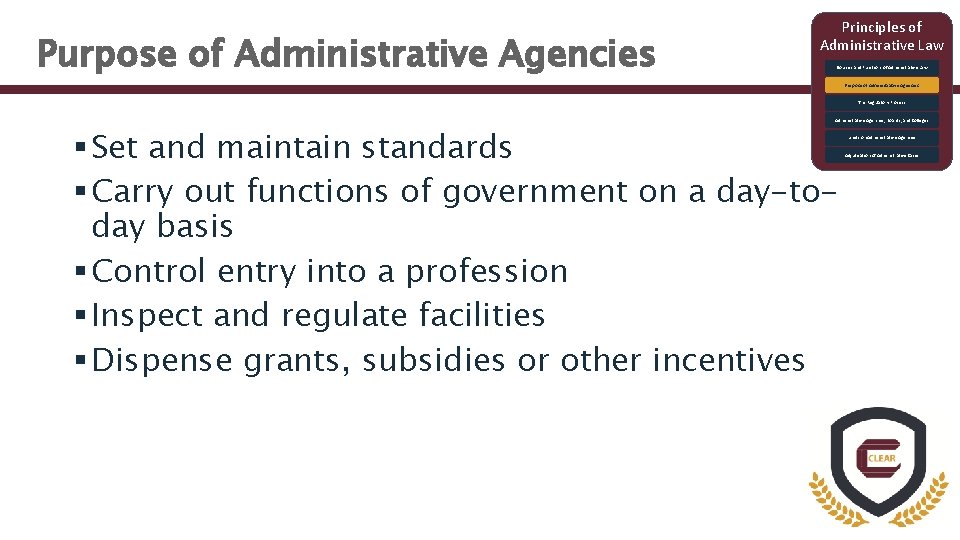 Purpose of Administrative Agencies Principles of Administrative Law Sources and Functions of Administrative Law