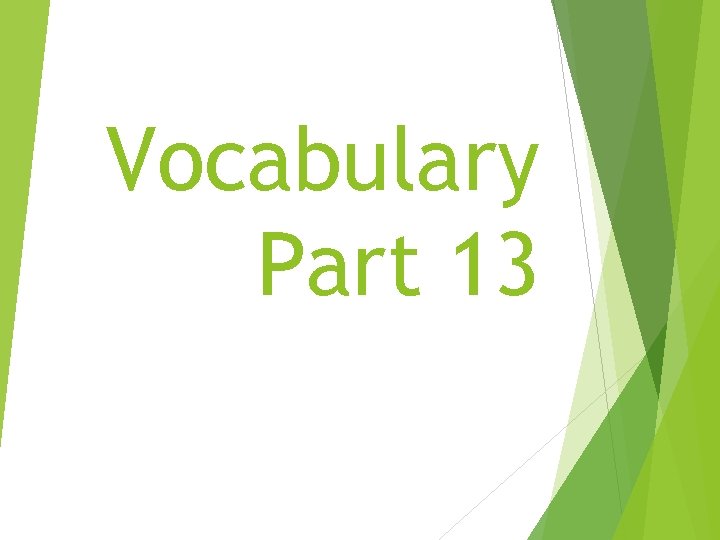 Vocabulary Part 13 