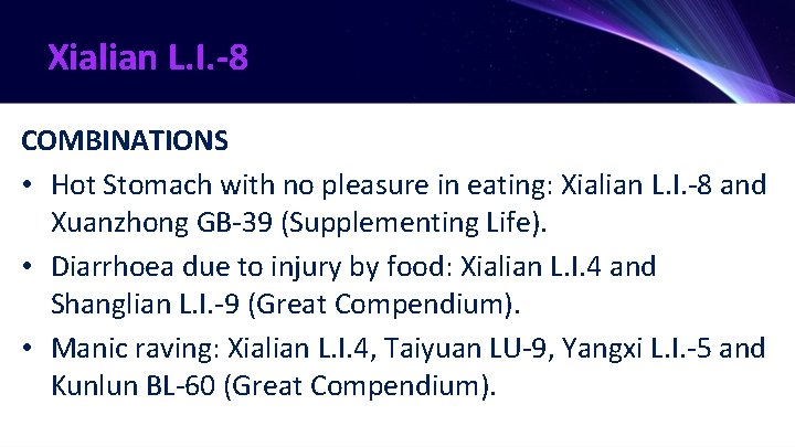 Xialian L. I. -8 COMBINATIONS • Hot Stomach with no pleasure in eating: Xialian