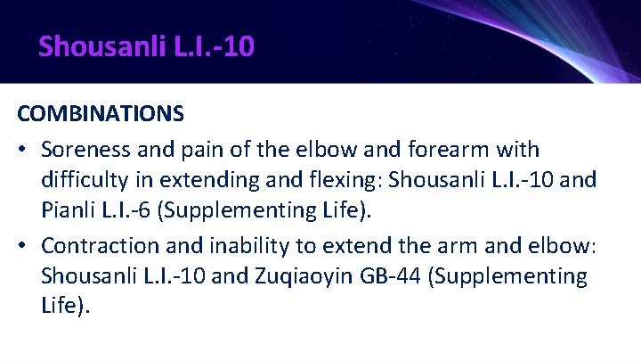 Shousanli L. I. -10 COMBINATIONS • Soreness and pain of the elbow and forearm