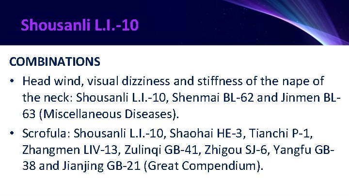 Shousanli L. I. -10 COMBINATIONS • Head wind, visual dizziness and stiffness of the