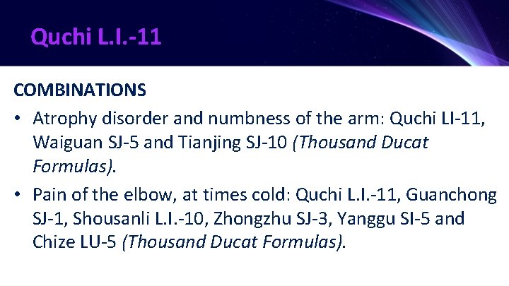Quchi L. I. -11 COMBINATIONS • Atrophy disorder and numbness of the arm: Quchi