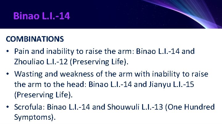 Binao L. I. -14 COMBINATIONS • Pain and inability to raise the arm: Binao