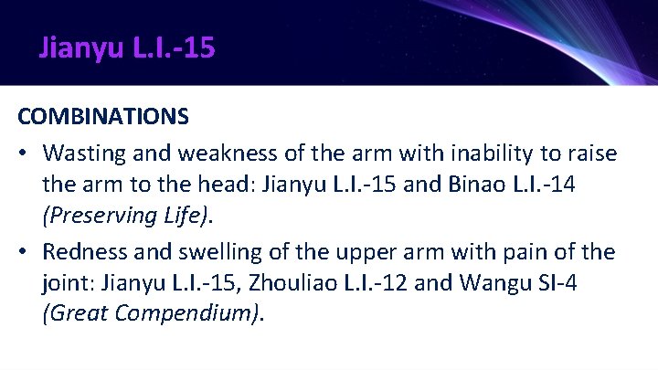 Jianyu L. I. -15 COMBINATIONS • Wasting and weakness of the arm with inability