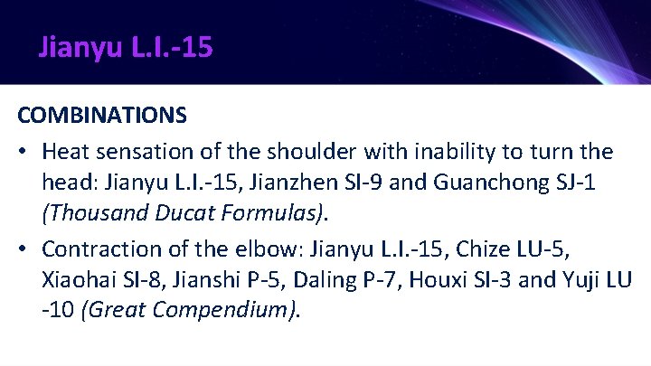 Jianyu L. I. -15 COMBINATIONS • Heat sensation of the shoulder with inability to