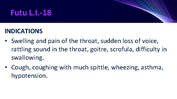 Futu L. I. -18 INDICATIONS • Swelling and pain of the throat, sudden loss