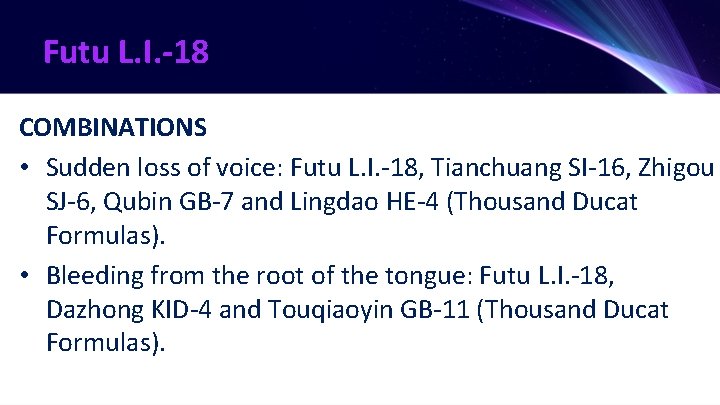 Futu L. I. -18 COMBINATIONS • Sudden loss of voice: Futu L. I. -18,