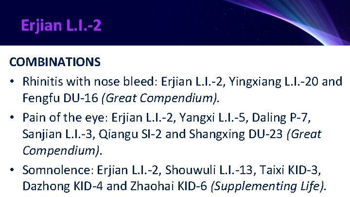 Erjian L. I. -2 COMBINATIONS • Rhinitis with nose bleed: Erjian L. I. -2,