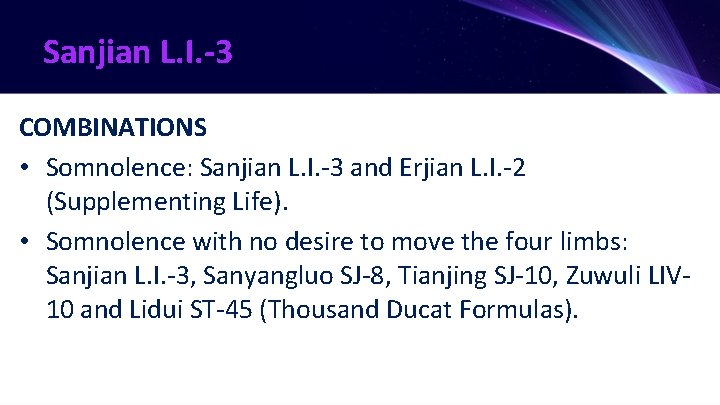 Sanjian L. I. -3 COMBINATIONS • Somnolence: Sanjian L. I. -3 and Erjian L.