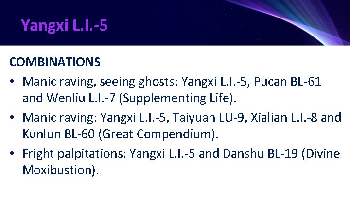 Yangxi L. I. -5 COMBINATIONS • Manic raving, seeing ghosts: Yangxi L. I. -5,