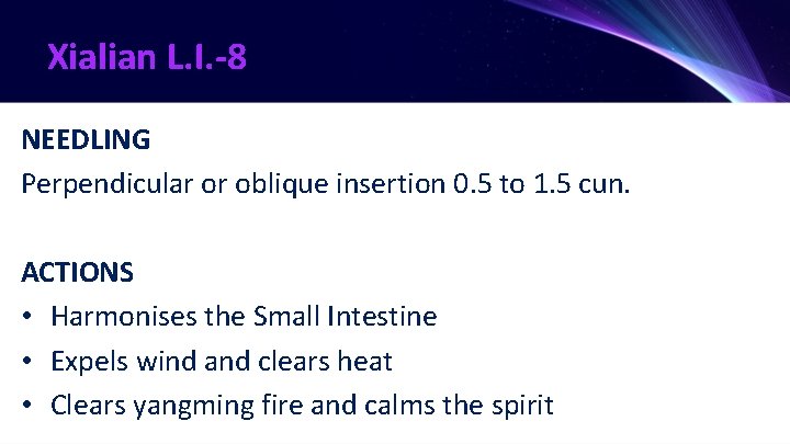 Xialian L. I. -8 NEEDLING Perpendicular or oblique insertion 0. 5 to 1. 5