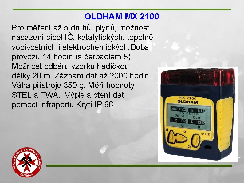 OLDHAM MX 2100 Pro měření až 5 druhů plynů, možnost nasazení čidel IČ, katalytických,
