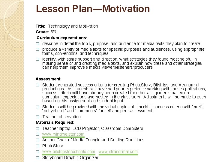 Lesson Plan—Motivation Title: Technology and Motivation Grade: 5/6 Curriculum expectations: � describe in detail Lesson Plan—Motivation Title: Technology and Motivation Grade: 5/6 Curriculum expectations: � describe in detail