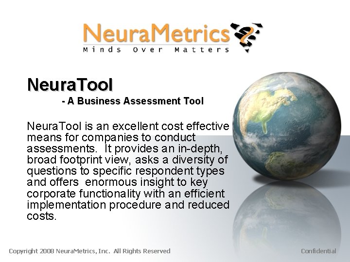 Neura. Tool - A Business Assessment Tool Neura. Tool is an excellent cost effective