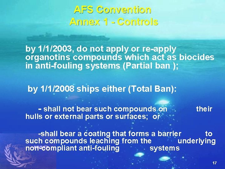 AFS Convention Annex 1 - Controls by 1/1/2003, do not apply or re-apply organotins