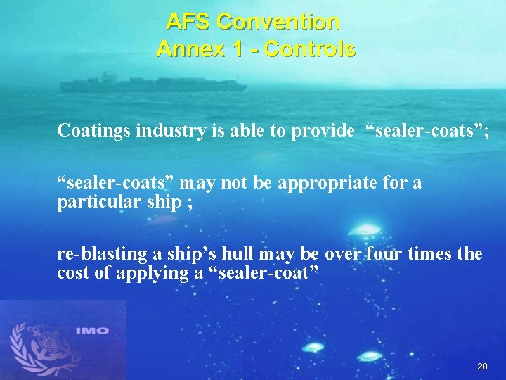 AFS Convention Annex 1 - Controls Coatings industry is able to provide “sealer-coats”; “sealer-coats”