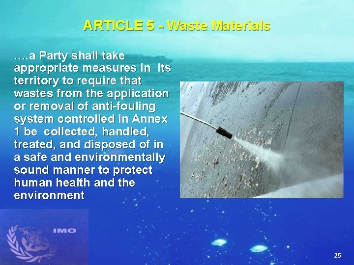 ARTICLE 5 - Waste Materials …. a Party shall take appropriate measures in its