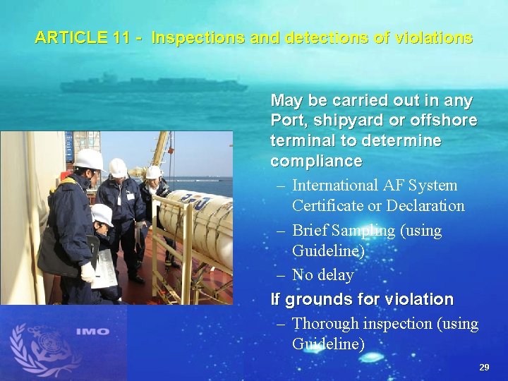 ARTICLE 11 - Inspections and detections of violations May be carried out in any