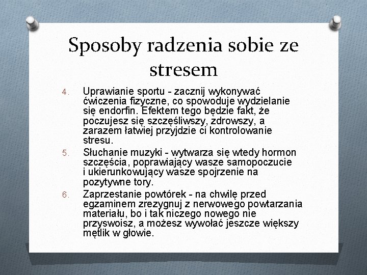 Sposoby radzenia sobie ze stresem 4. 5. 6. Uprawianie sportu - zacznij wykonywać ćwiczenia