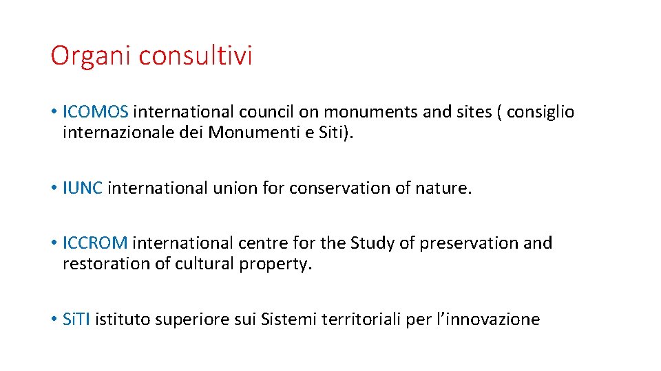 Organi consultivi • ICOMOS international council on monuments and sites ( consiglio internazionale dei