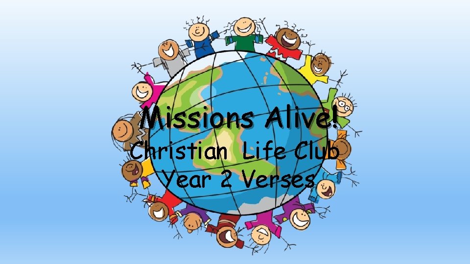 Missions Alive! Christian Life Club Year 2 Verses 