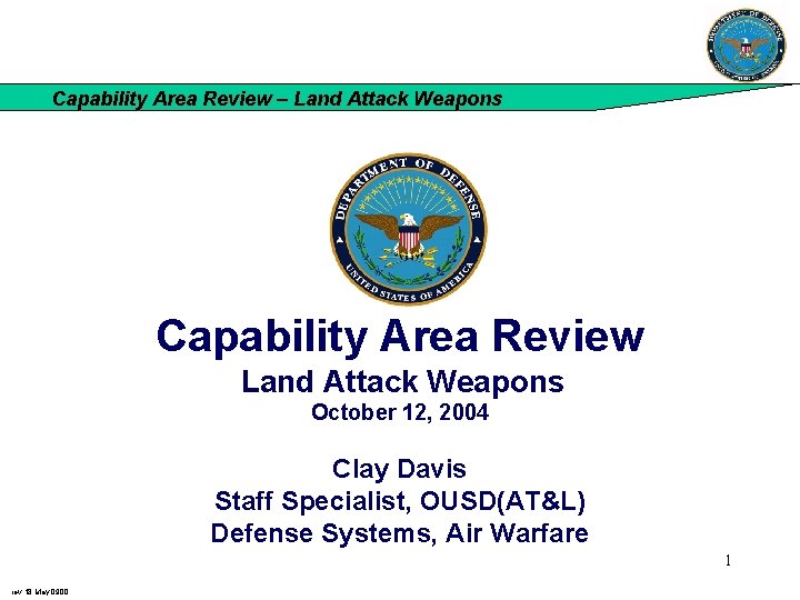 Capability Area Review – Land Attack Weapons Capability Area Review Land Attack Weapons October