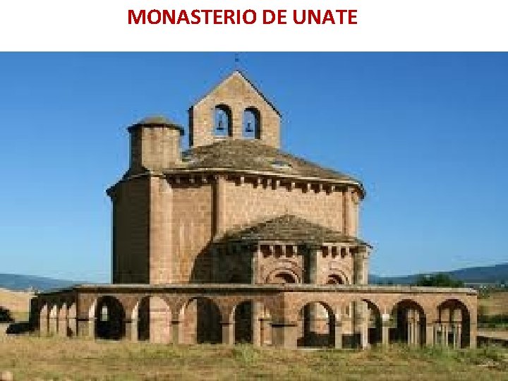 MONASTERIO DE UNATE 