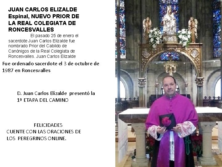 JUAN CARLOS ELIZALDE Espinal, NUEVO PRIOR DE LA REAL COLEGIATA DE RONCESVALLES El pasado