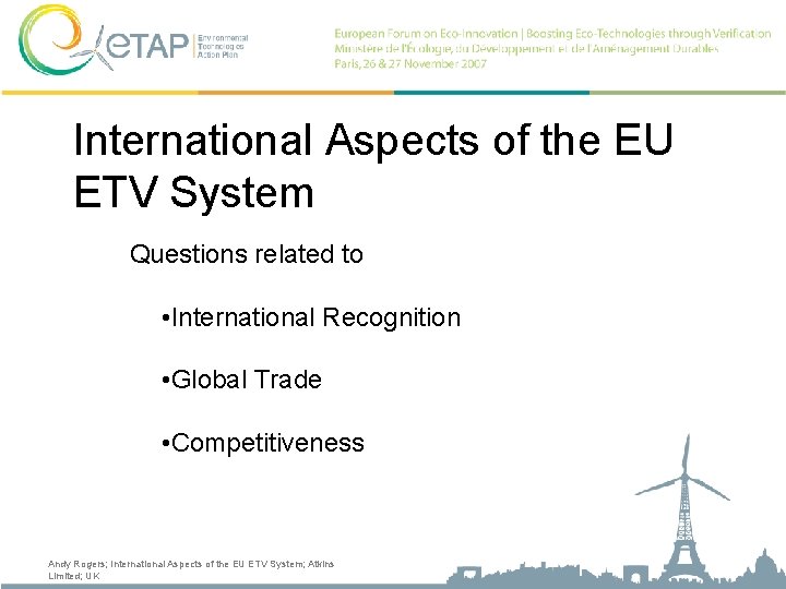 International Aspects of the EU ETV System Questions related to • International Recognition •