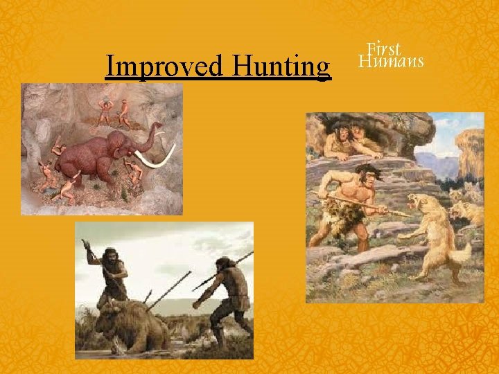 Improved Hunting 